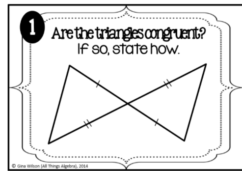 1
Arethe trianges congruent?
If SO, state how.
%23
Gina Wilson (All Things Algebra), 2014
