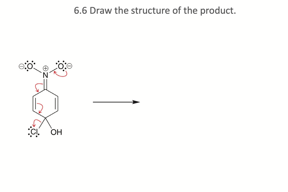 CI.
'N
OH
6.6 Draw the structure of the product.