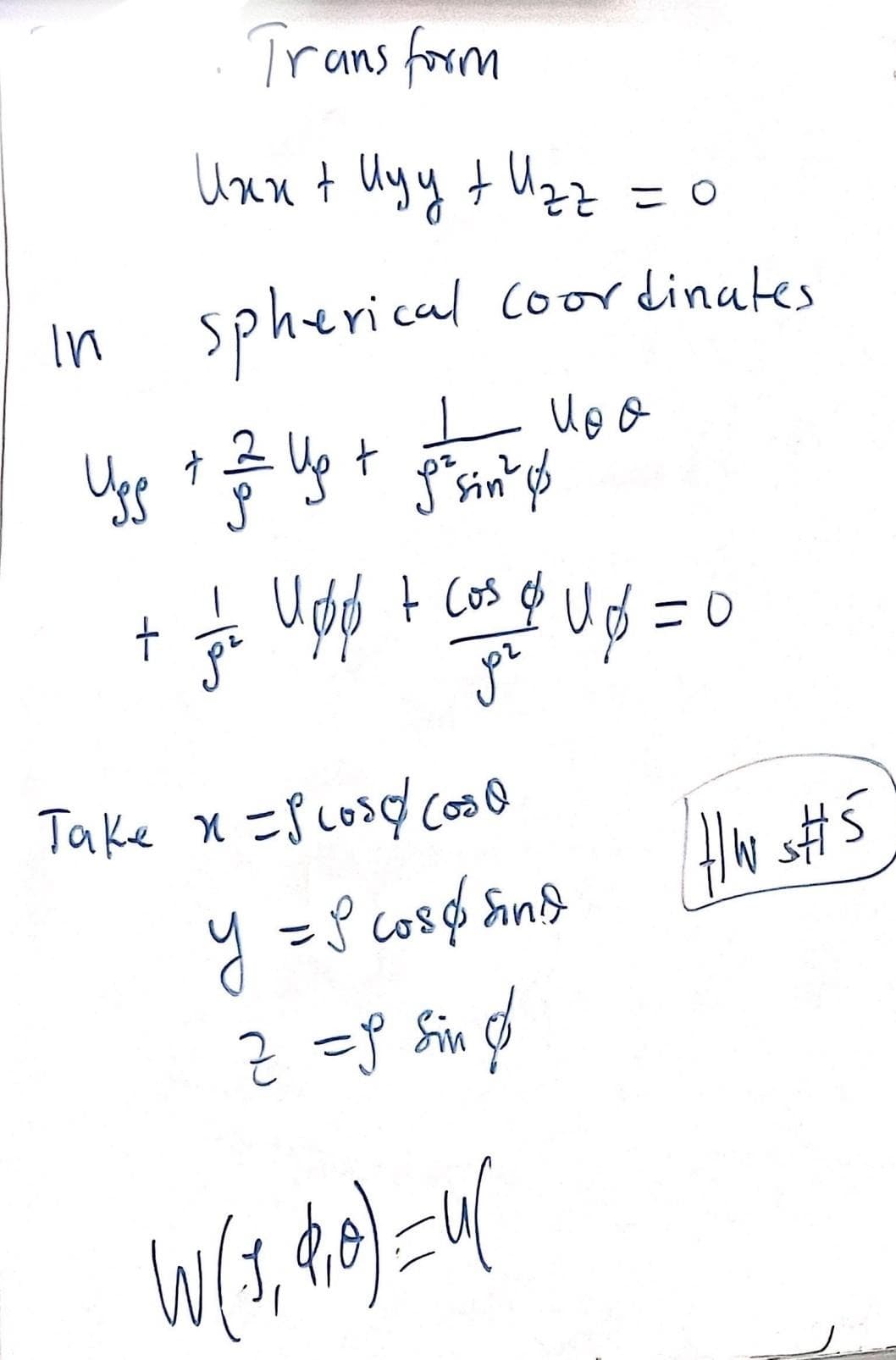 Trans form
Unn t Uyy t Uzz
In spherical Coordinuks
t Cos Ø Ud =0
Take x ={ Losd co
y =S cosf Sind
