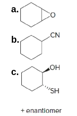 a.
CN
b.
C.
HO
"SH.
+ enantiomer

