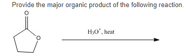 Provide the major organic product of the following reaction.
H3O', heat
