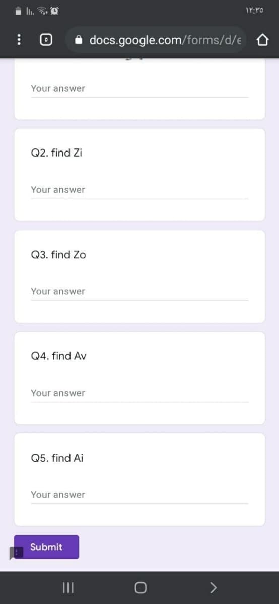 docs.google.com/forms/d/e O
Your answer
Q2. find Zi
Your answer
Q3. find Zo
Your answer
Q4. find Av
Your answer
Q5. find Ai
Your answer
Submit
