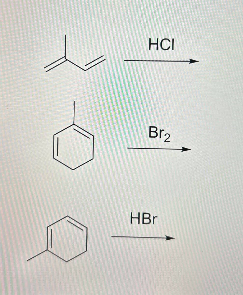 HCI
Br₂
HBr