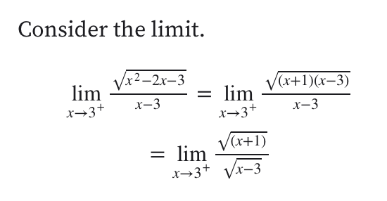 Consider the limit.
Vx2-2r-3
lim
(х+1)(х-3)
lim
x→3+
x-3
x-3
x→3+
V(x+1)
lim
x→3+ Vx-3
