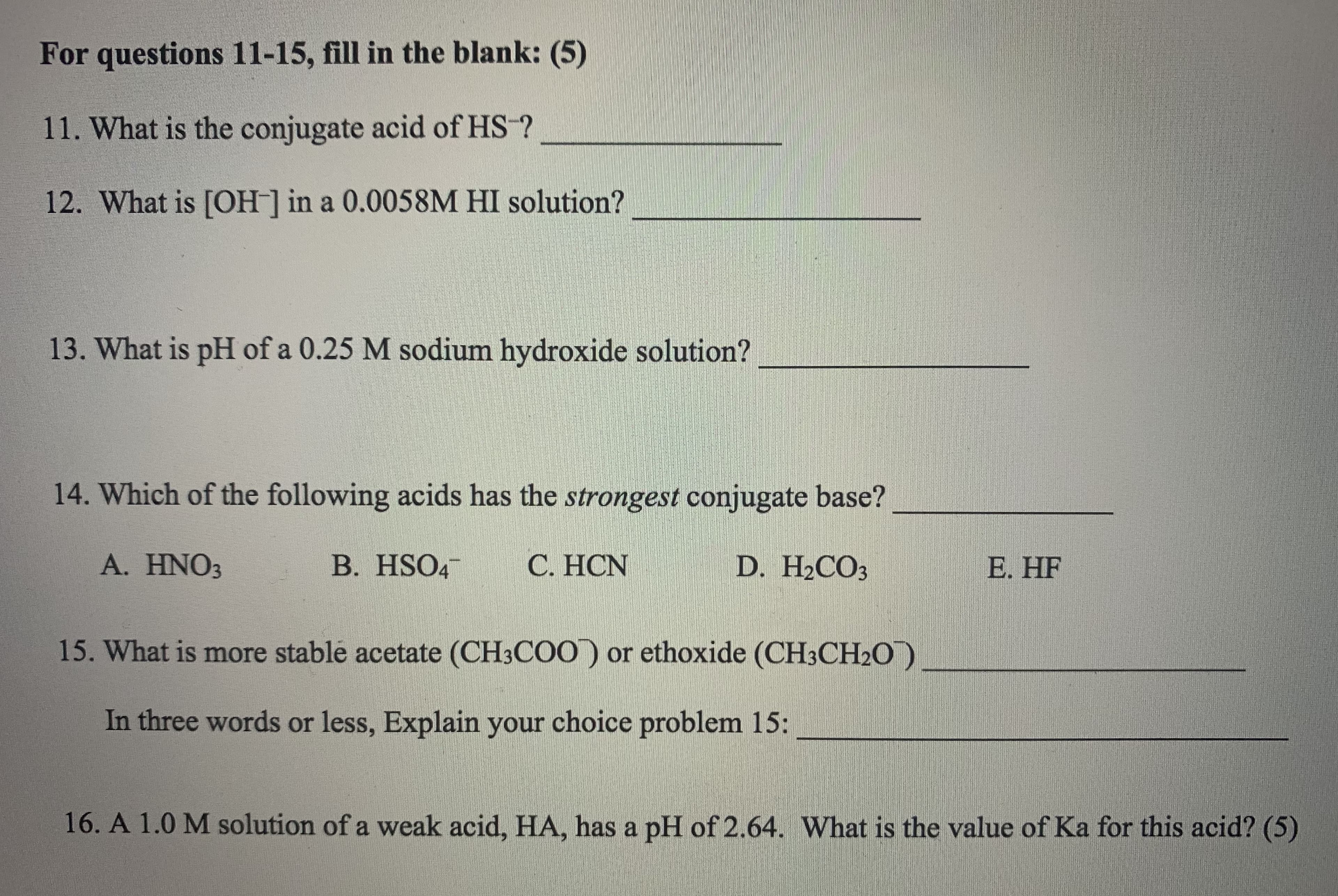 What is the conjugate acid of HS-?
