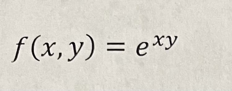 f(x, y) = exy