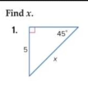 Find x.
1.
45
5
