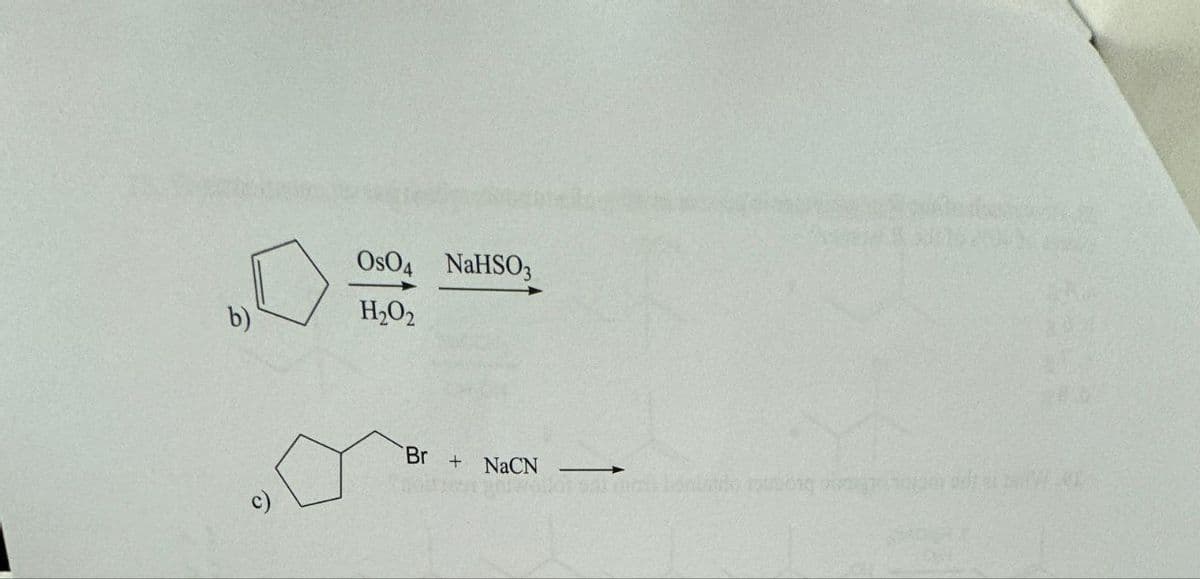 b)
OsO4 NaHSO3
H₂O₂
Br
+ NaCN