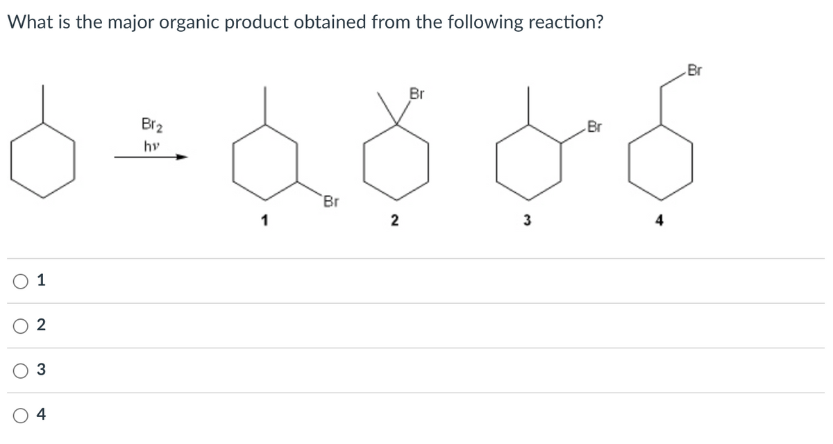What is the major organic product obtained from the following reaction?
ج ل لاهل
1
2
Brz
1
Br
2
Br
3
.Br
Br