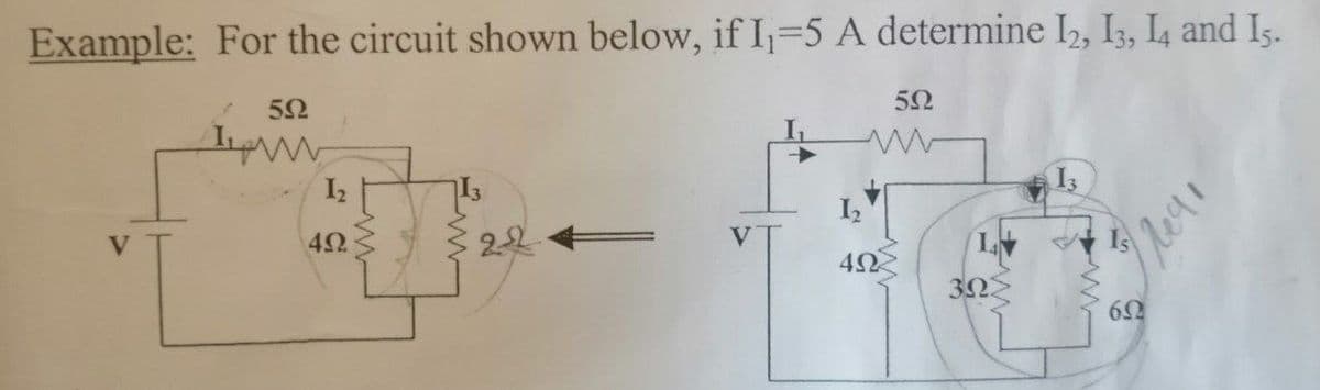 Example: For the circuit shown below, if I,-5 A determine I2, Is, I4 and Is.
52
Is
22
4Ω
302
