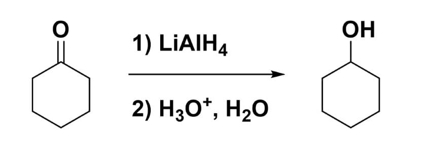 1) LiAlH4
2) H3O+, H₂O
OH