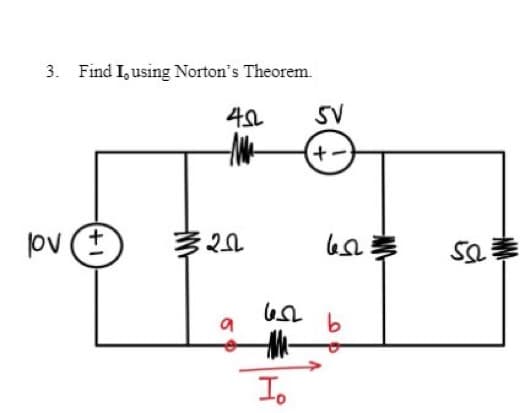 3. Find Io using Norton's Theorem.
4
pv +
२७
-W
SV
(+-)
७
a
b
I.
दु
50