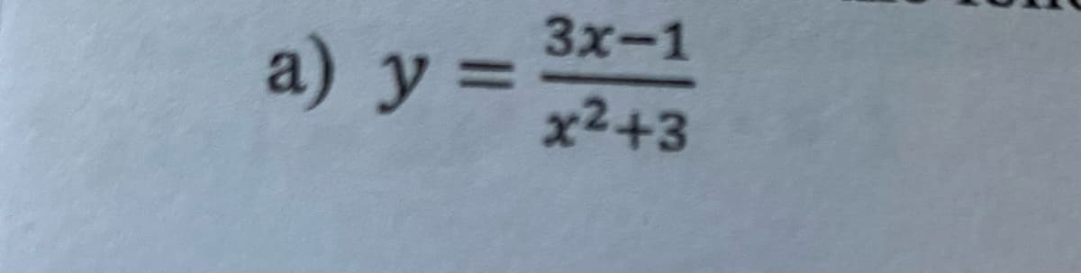 a) y =
3x-1
x²+3