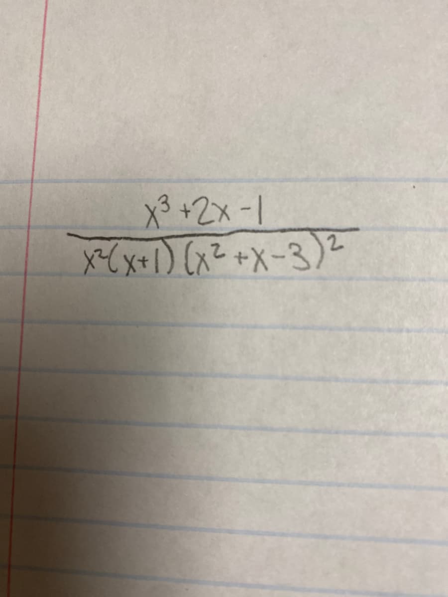 X3 +2x-1
x-(x+1) (xZ +X-3)²
2.
