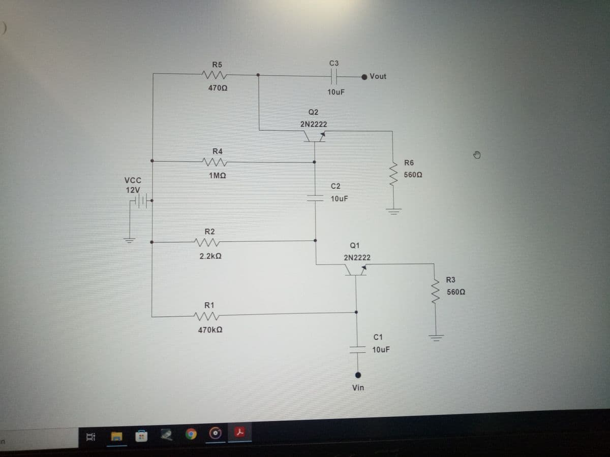 R5
C3
Vout
4702
10uF
Q2
2N2222
R4
R6
1MO
5602
VCC
C2
12V
10uF
R2
Q1
2.2kQ
2N2222
R3
5600
R1
470KQ
C1
10uF
Vin
in
