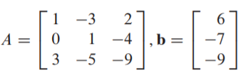 1 -3
1 -4 |,b =
2
6.
A =
-7
3 -5 -9
-9
