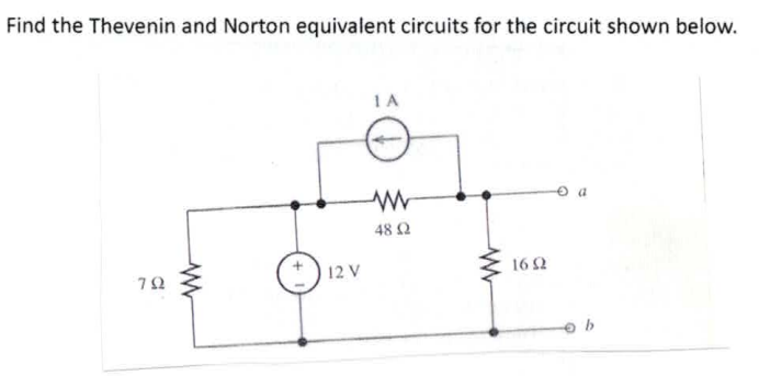 Find the Thevenin and Norton equivalent circuits for the circuit shown below.
792
www
12 V
1 A
www
48 (2
www
1692
b