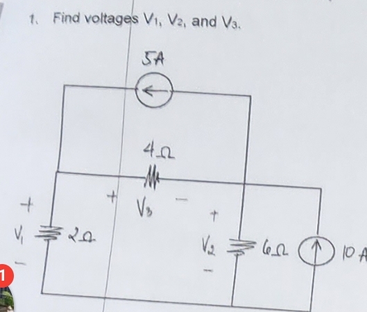 1. Find voltages V₁, V2, and V3.
+
20
SA
4.2
Mr
V₂
+
V.₂
62
10 A