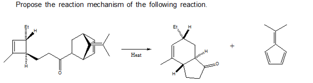 Propose the reaction mechanism of the following reaction.
H
*.8
Heat
ய்ரயம்
FO