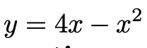 y = 4x – x
.2
