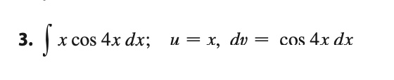 3.
х cos 4x dx;
и — х, dv
cos 4x dx
