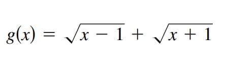 g(x) = Jx – 1 + /x + 1
