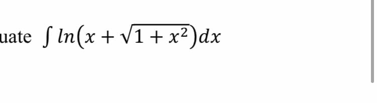 uate S In(x + v1 + x²)dx
