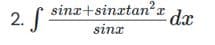 sina+sinatan² dx
a
sinx
2.
·S