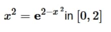 2² = e²-z*in [0, 2]
2-x
