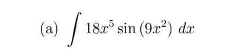 (a) [182³ sin (92²) dr
18x5