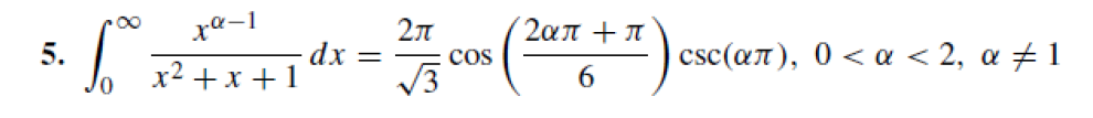 xα-1
So ² x ² + x + 1 dx
=
2π
√√3
COS
2απ + π
6
csc(απ), 0 < a < 2, a # 1