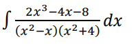2x3-4х-8
(х2-х)(х?+4)
