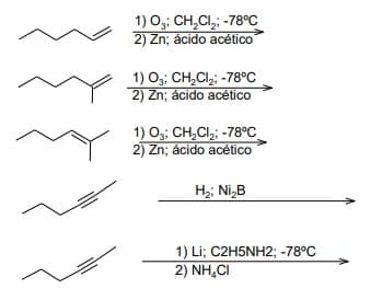 1) O,; CH,CI,: -78°C
2) Zn; ácido acético
1) O,: CH,Cl,; -78°C
2) Zn; ácido acético
1) O,; CH,CI,; -78°C_
2) Zn; ácido acético
H;; Ni,B
1) Li; C2H5NH2; -78°C
2) NH,CI
