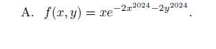 A. f(x,y) = = xe-2z2024_2y2024