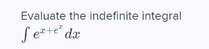 Evaluate the indefinite integral
