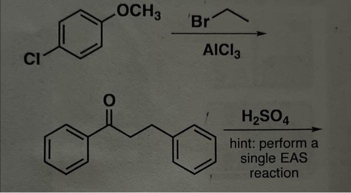 CI
LOCH3
Br
AICI 3
H₂SO4
hint: perform a
single EAS
reaction