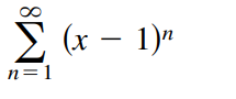 2 (x – 1)"
n
n=1
