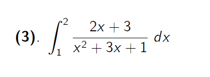 •2
2х + 3
(3).
dx
x2 + 3x + 1
1
