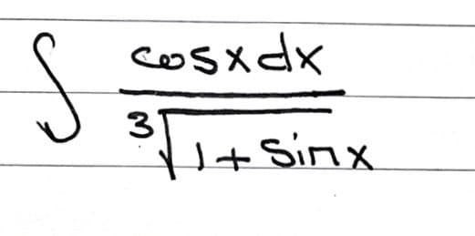 cosxdx
3T
J+ Sinx
