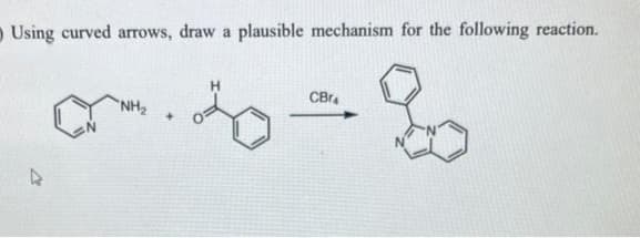 Using curved arrows, draw a plausible mechanism for the following reaction.
07.6-8
"NH₂
+
CBr