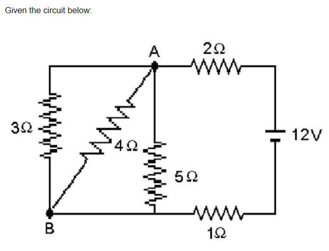 Given the circuit below:
A
20
ww
12V
42
www
