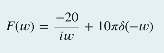 -20
F(w) =
+ 10πδ(-ω)
iw