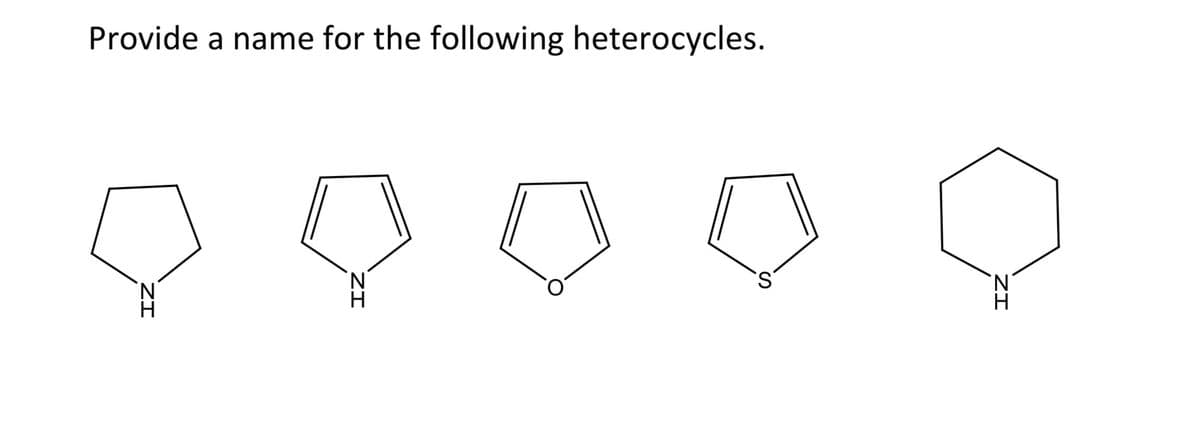 Provide a name for the following heterocycles.
ZI
ZI
S
IZ