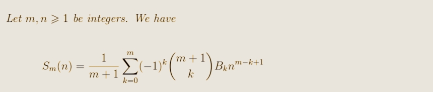 Let m, n 1 be integers. We have
Sm(n)
=
m
1
m²+ 1₁ (−1)² (m + ¹) B₁n™-k+1
·Ë
k=0