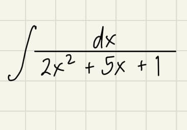 dx
2x²2 + 5x + 1

