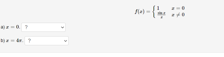 x = 0
f(x)
sin z
x +0
а) х — 0. ?
b) х — 4т. ?
