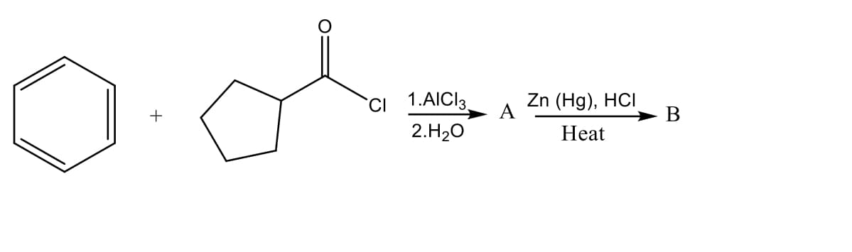 Ci 1.AICI3.
А
Zn (Hg), НCІ
В
+
2.H20
Нeat
