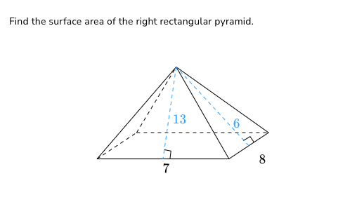 Find the surface area of the right rectangular pyramid.
7
13
8