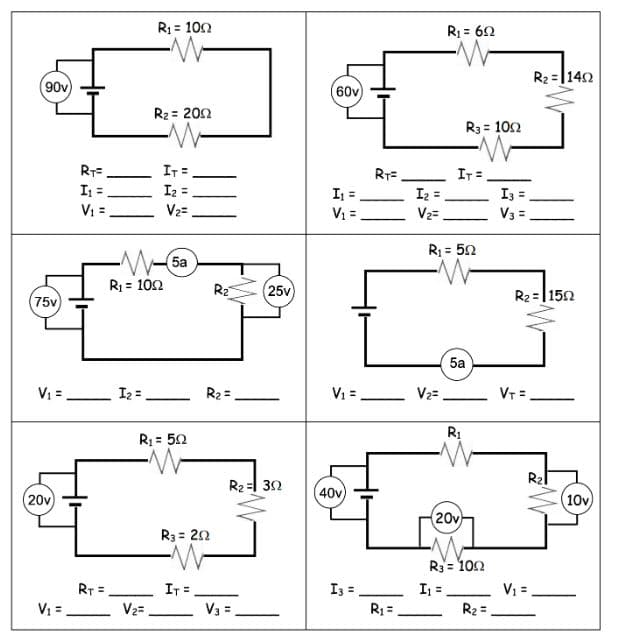 (90v)
(75v)
V₁ =
(20v)
V₁ =
RT=
I₁ =
V₁ =
RT =
-
I₂ =
R₁ = 100
R₂ = 2002
-W-
R₁ = 1092
V₂=
IT =
I₂ =
V₂=
(5а
R₁ = 502
R3 = 202
IT=
-
R₂
R₂ =
R₂ = 302
V3 =
(25v)
W
(60v)
I₁ =
V₁ =
V₁ =
(40v)
I3=.
RT=
R₁ =
I₂ =
V₂=
V₂=
R₁ = 692
R₁ = 50
IT =
I₁ =
R3 = 1002
5a
R₁
20v
R3 = 1002
R₂ =
I3 =
V3 =
VT=
R₂ = 1402
R₂ = 1502
W
V₁ =
R₂1
(10v)