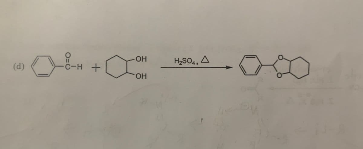 (d)
Ов-н
с-н +
+ оонн
-OH
H2SO4, A
OH